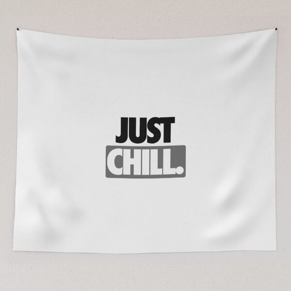 Item preview, JUST CHILL. -Alternate designed and sold by cpinteractive.