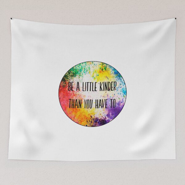 Item preview, E.Lockhart- Be a little kinder designed and sold by Owyn Degnen-Greenall.