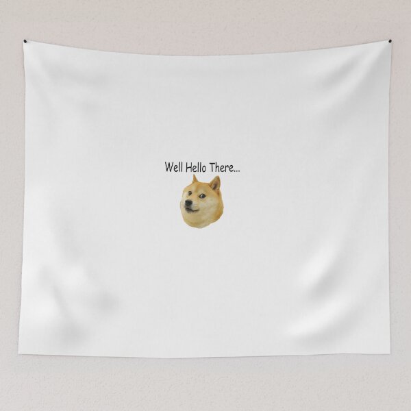 Item preview, Doge! Well Hello There! designed and sold by FlyGraphics.