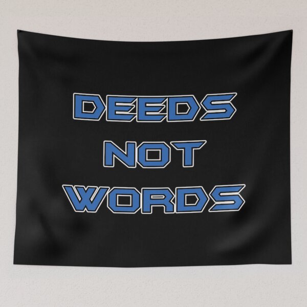 Item preview, Deeds not Words designed and sold by PingusTees.