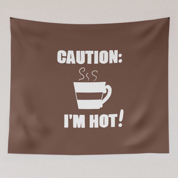 Item preview, CAUTION: I'M HOT designed and sold by AJWhereArtThou.