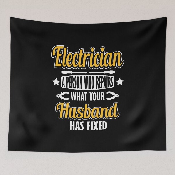 Item preview, Electrician - a person who repairs what your husband has fixed! designed and sold by nektarinchen.