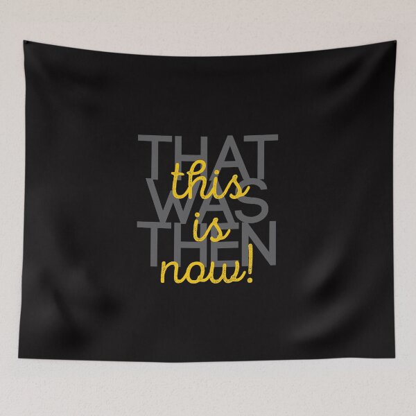 Item preview, that was then, this is now! designed and sold by kaipanou.
