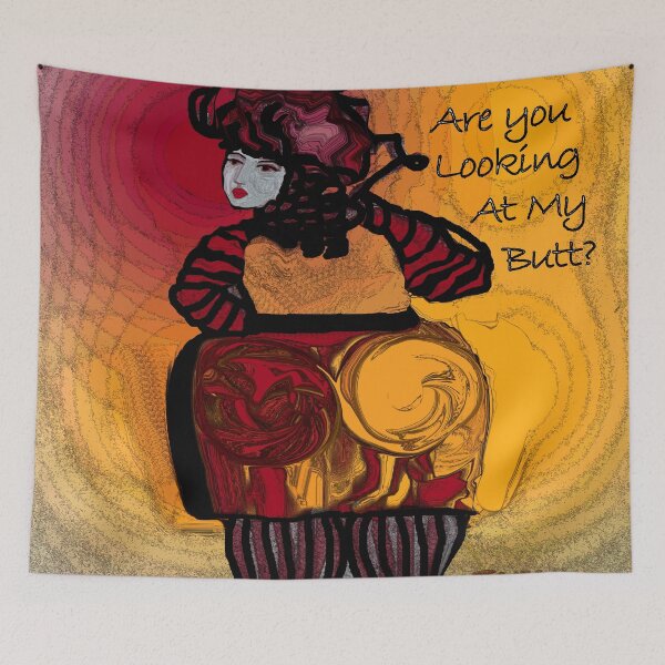 Item preview, Are You Looking At My Butt? designed and sold by Sarah Curtiss.