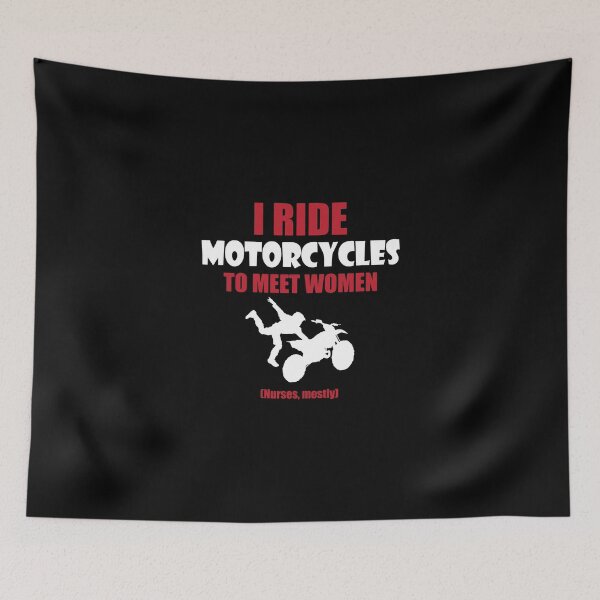 Item preview, I ride motorcycles to meet women (nurses, mostly) designed and sold by nektarinchen.