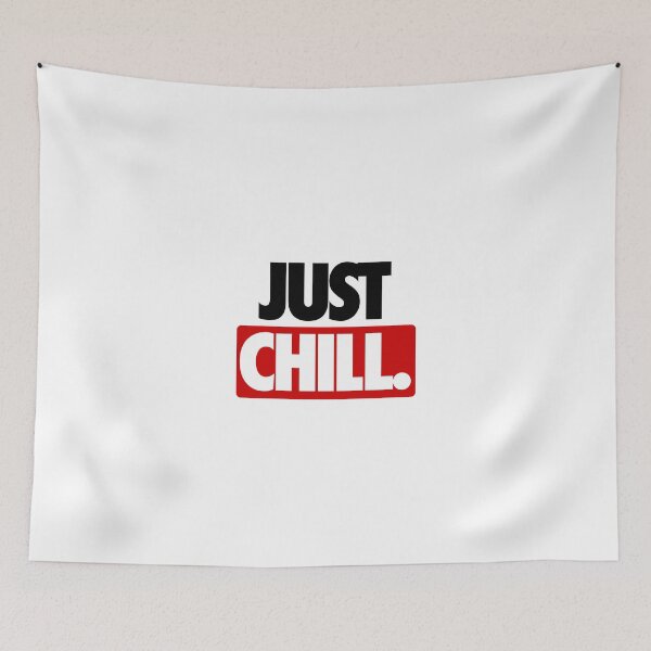 Item preview, JUST CHILL. designed and sold by cpinteractive.