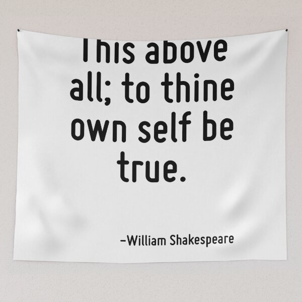 Item preview, This above all; to thine own self be true. designed and sold by TerrificPenguin.