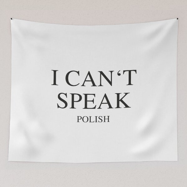 Item preview, I can't speak - Polish designed and sold by Hell-Prints.