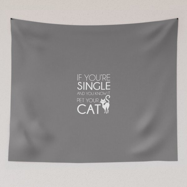 Item preview, If You're Single And You Know It Pet Your Cat designed and sold by catladymeow.