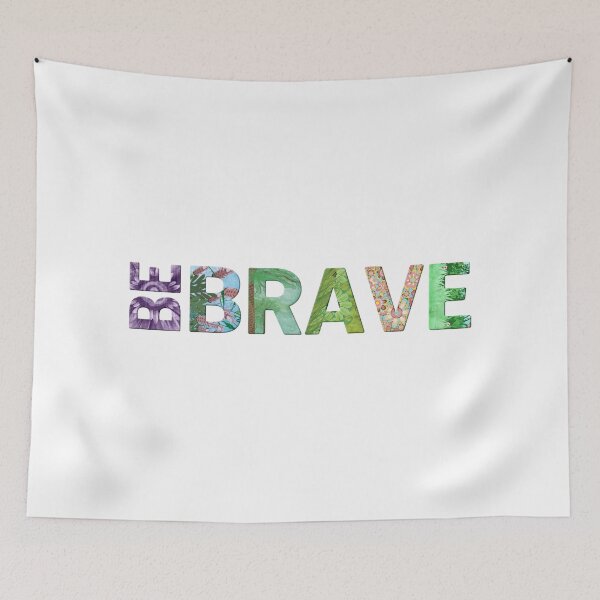 Item preview, Be Brave - Happy Quote designed and sold by SylviaGo.