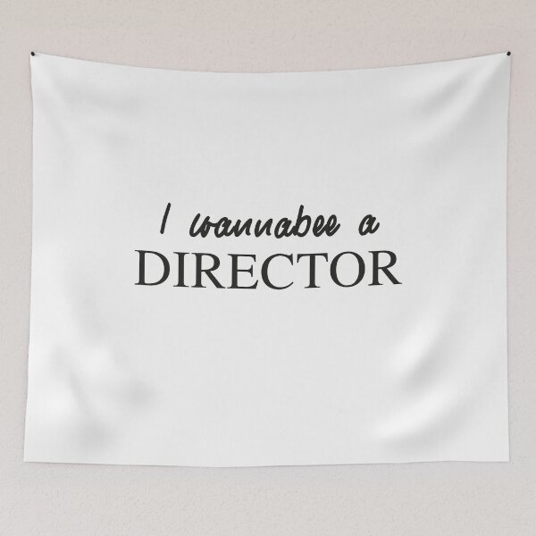 Item preview, I wannabee a Director designed and sold by Hell-Prints.