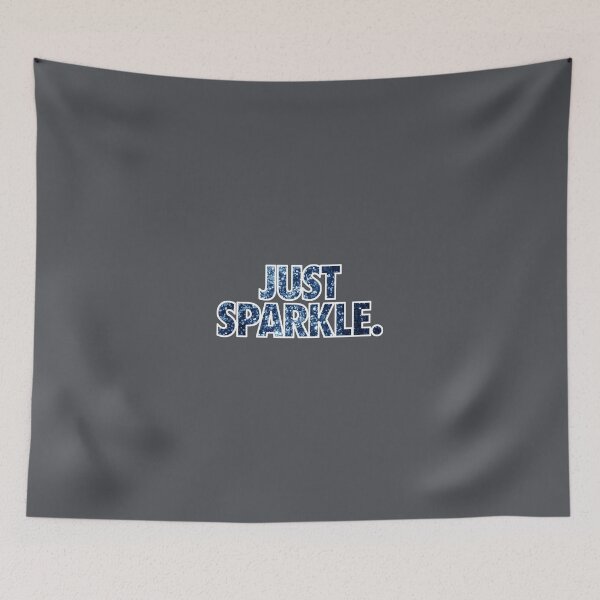 Item preview, JUST SPARKLE. - Blue designed and sold by cpinteractive.