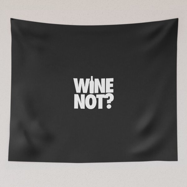 Item preview, WINE NOT? - Alternate designed and sold by cpinteractive.