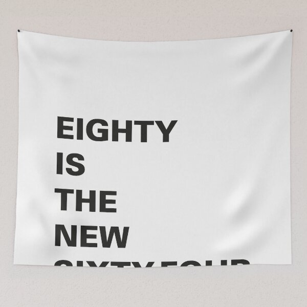 Item preview, Eighty is the new Sixty-Four designed and sold by Hell-Prints.