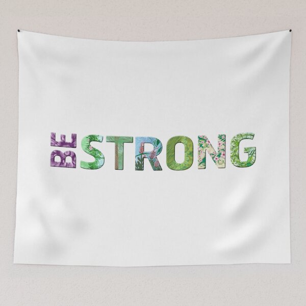 Item preview, Be Strong - Happy Quote designed and sold by SylviaGo.