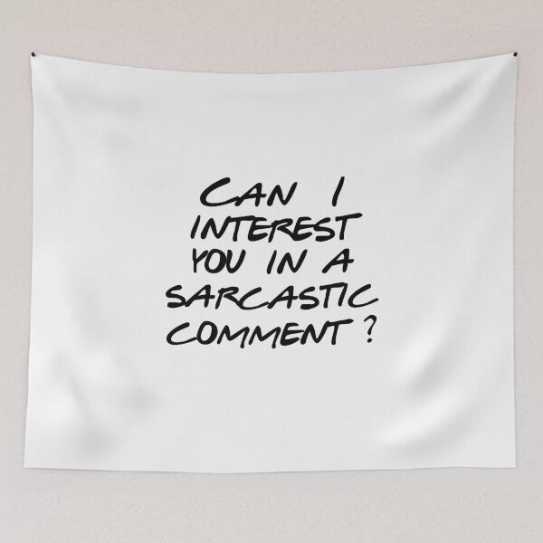 Item preview, Can I interest you in a sarcastic comment? designed and sold by thedreamerswin.