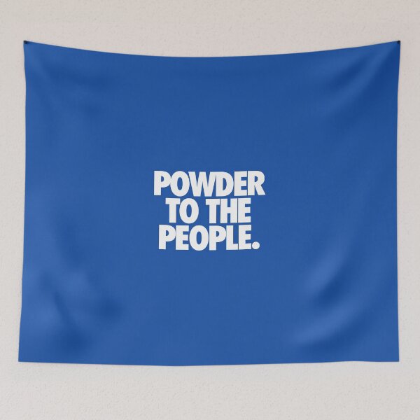 Item preview, POWDER TO THE PEOPLE. designed and sold by cpinteractive.