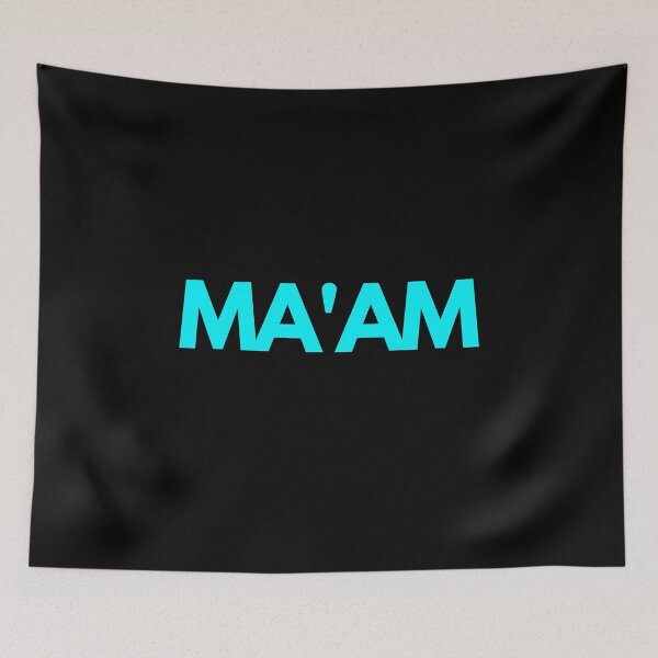 Item preview, Ma'am, blue quote print designed and sold by avit1.