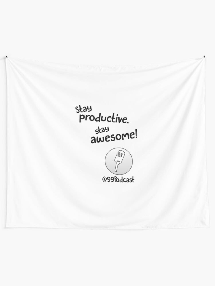 Alternate view of Stay Productive, Stay Awesome - 99% Perspiration Tapestry