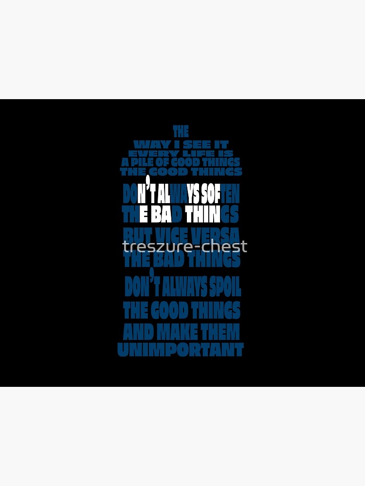 The Bad Things Don T Spoil The Good Things And Make Them Unimportant Doctor Who Quote Art Board Print By Treszure Chest Redbubble