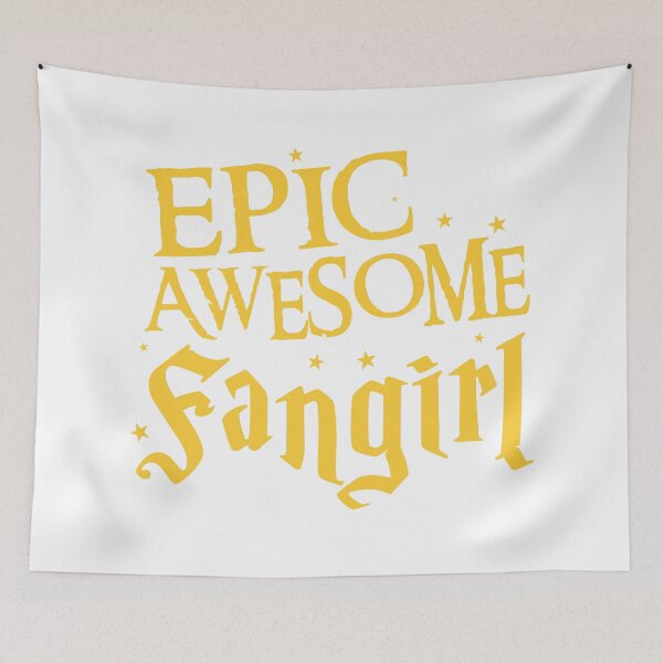 Item preview, EPIC AWESOME FANGIRL designed and sold by jazzydevil.
