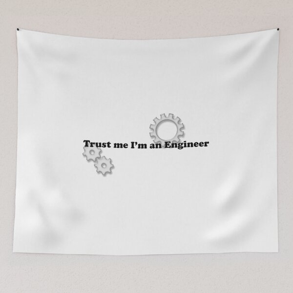 Item preview, Trust me I'm an Engineer designed and sold by Pizzalovers.