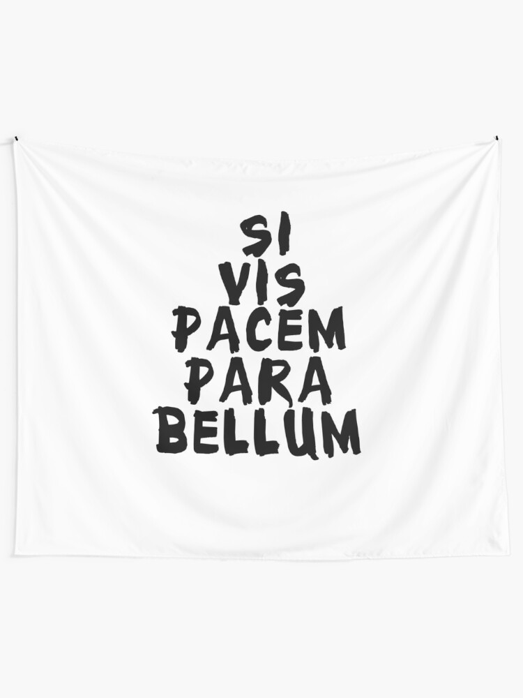 Si Vis Pacem Para Bellum Tapestry By Bigsermons Redbubble