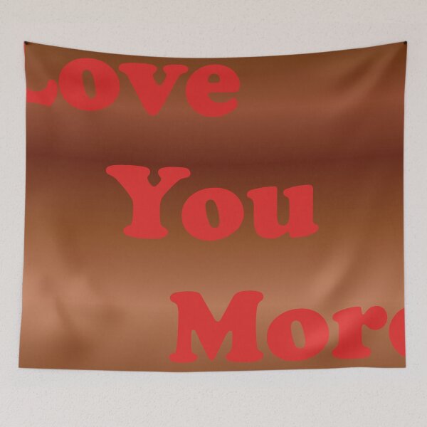Item preview, Love You More Mahogany designed and sold by toddbrooney.