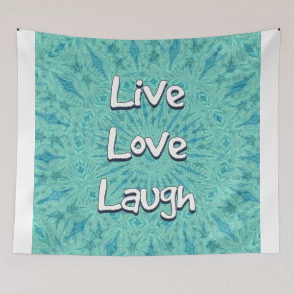 Item preview, Live, Love , Laugh designed and sold by Paintings by gretzky.