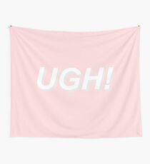 UGH! Tapestry