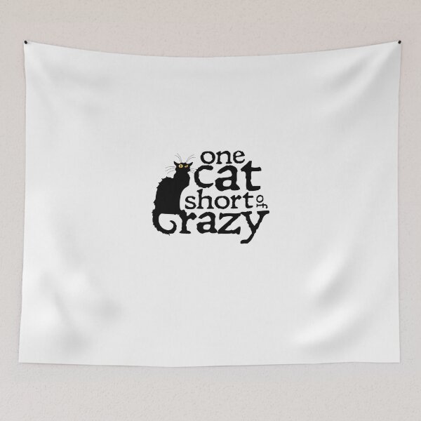 Item preview, One cat short of crazy designed and sold by digerati.