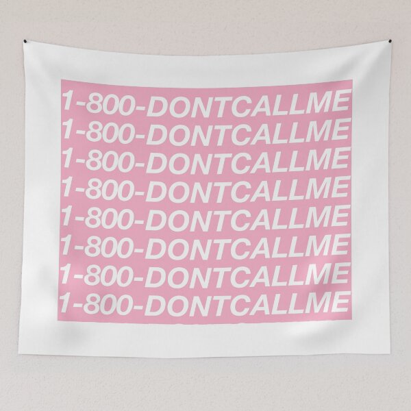 Item preview, 1-800 DONT CALL ME designed and sold by blvckdesigns.