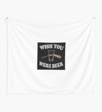 WISH YOU WERE BEER Wall Tapestry