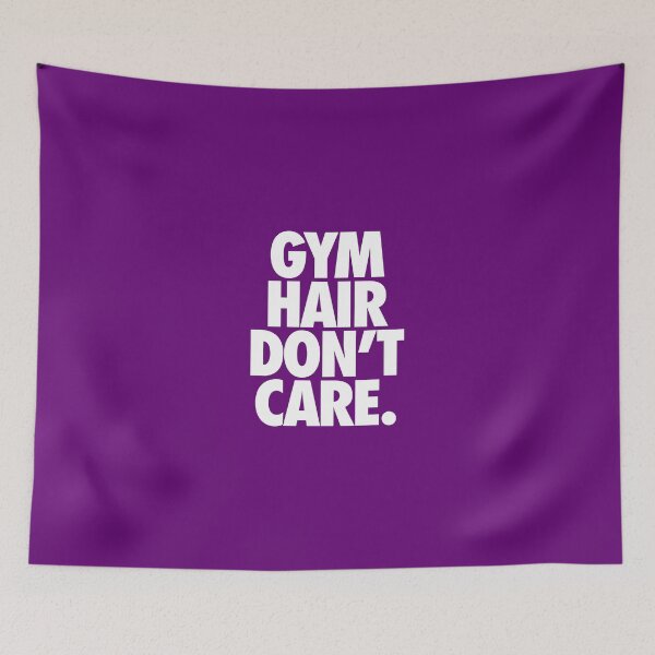 Item preview, GYM HAIR DON'T CARE. designed and sold by cpinteractive.