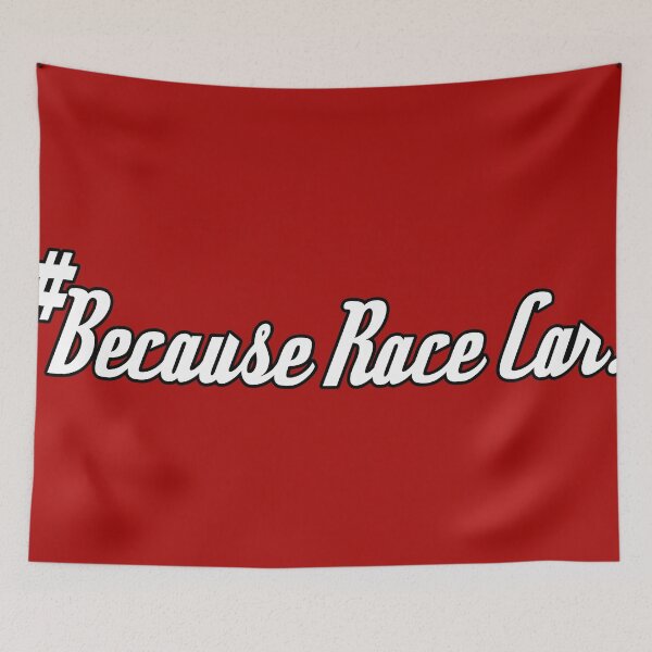 Item preview, #Because Race Car. - Sticker / Tee for Car Enthusiasts designed and sold by TheStickerLab.