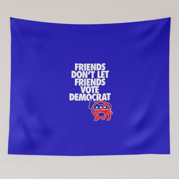 Item preview, FRIENDS DON'T LET FRIENDS VOTE DEMOCRAT designed and sold by cpinteractive.