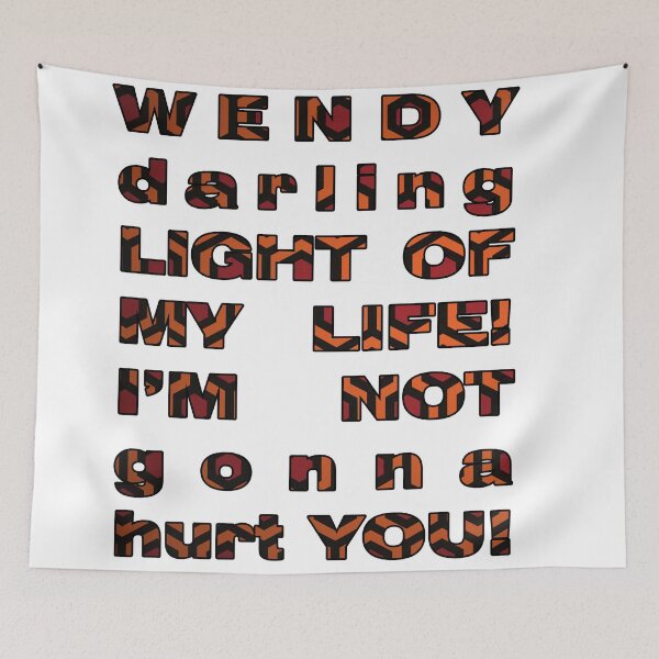 Item preview, Wendy, i'm not gonna hurt you - shining quote designed and sold by EnjoyRiot.
