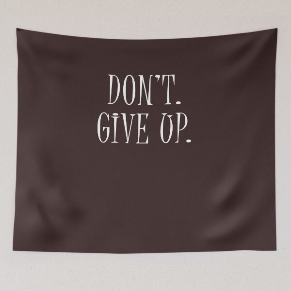 Item preview, Don't  Give Up 1 designed and sold by Nitronus.
