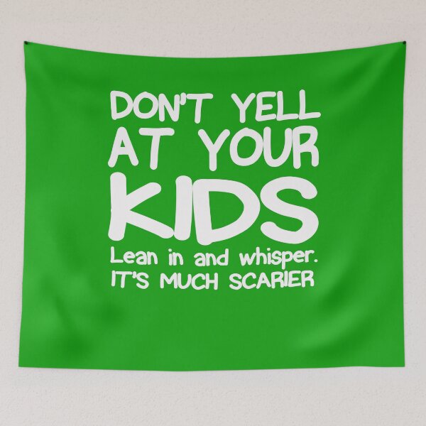 Item preview, Don't Yell At Your Kids designed and sold by Nitronus.