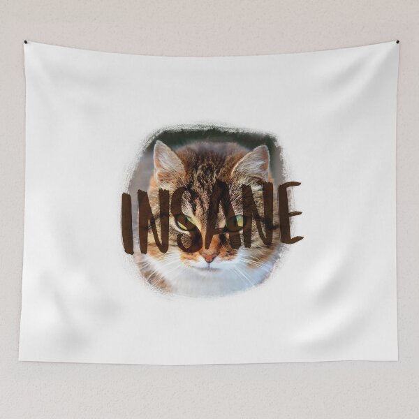 Item preview, INSANE (cat crazy) designed and sold by thetypographer.