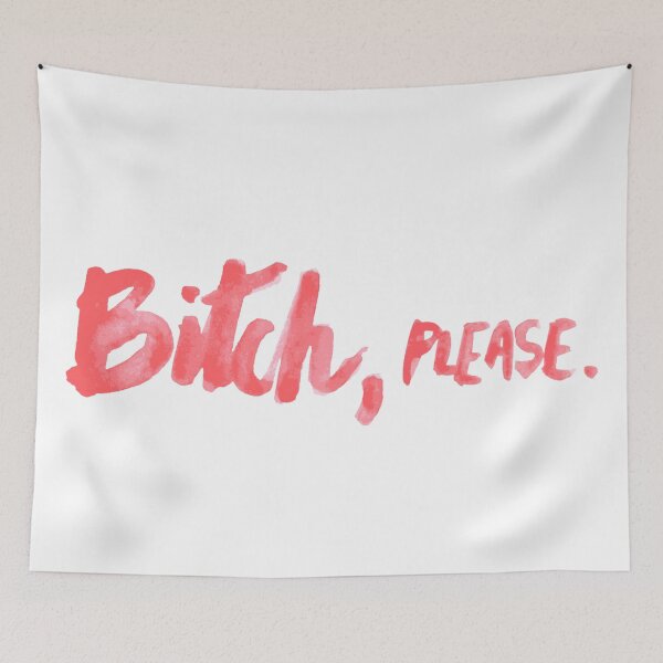 Item preview, Bitch, please designed and sold by inwonderlaand.