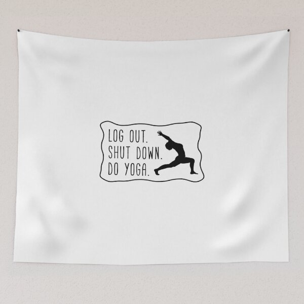 Item preview, Log Out. Shut Down. Do Yoga. designed and sold by nektarinchen.