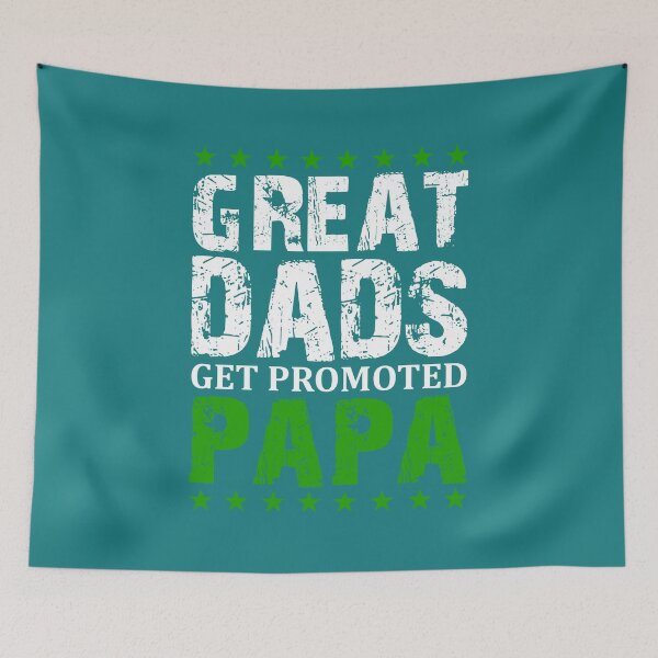 Item preview, Great Dads Get Promoted To Papa White designed and sold by Nitronus.