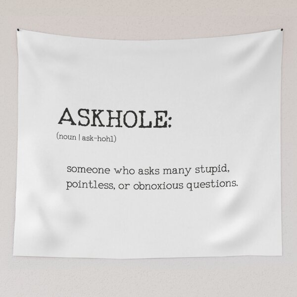Item preview, ASKHOLE _ Urbandictionary designed and sold by lallalivia.