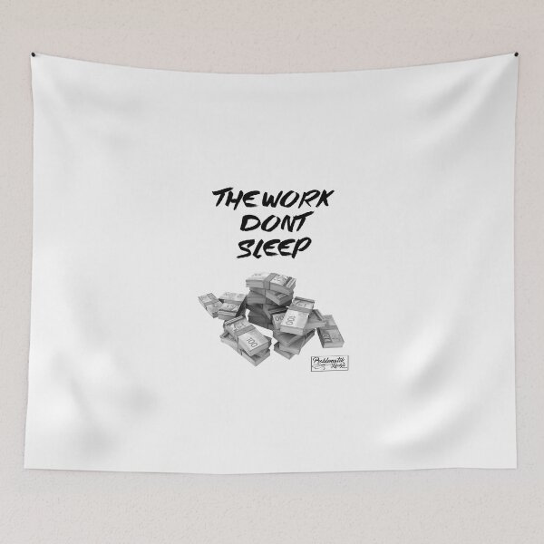 Item preview, The Work Don't Sleep Original designed and sold by InkNoizeKrew.