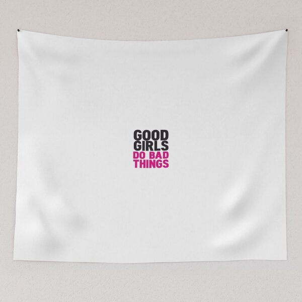 Item preview, Good girls do bad things designed and sold by WAMTEES.