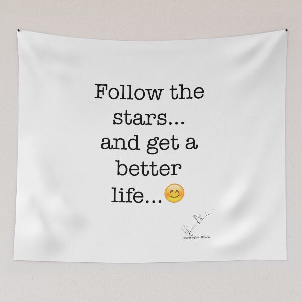 Item preview, Follow the stars… and get a better life... designed and sold by Hjortur.