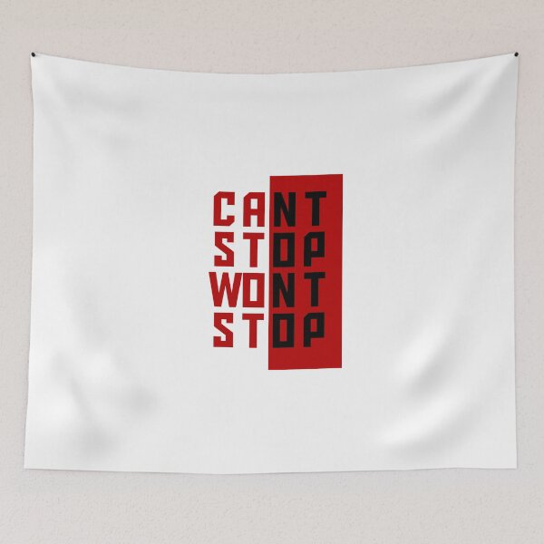 Item preview, Cant stop Wont stop Design designed and sold by SCPmerch.
