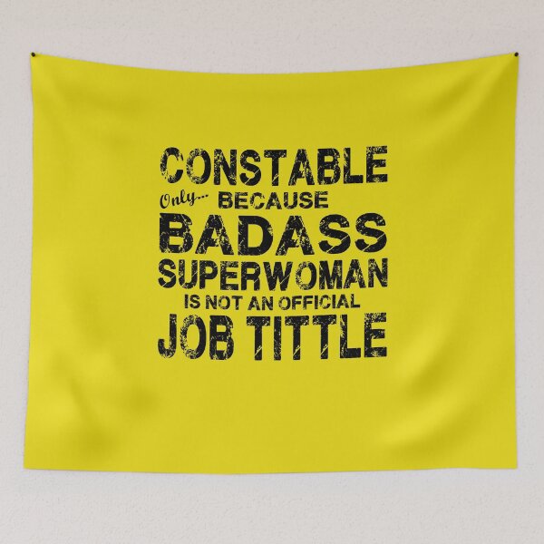 Item preview, Constable Only Because Badass Superwoman designed and sold by Nitronus.