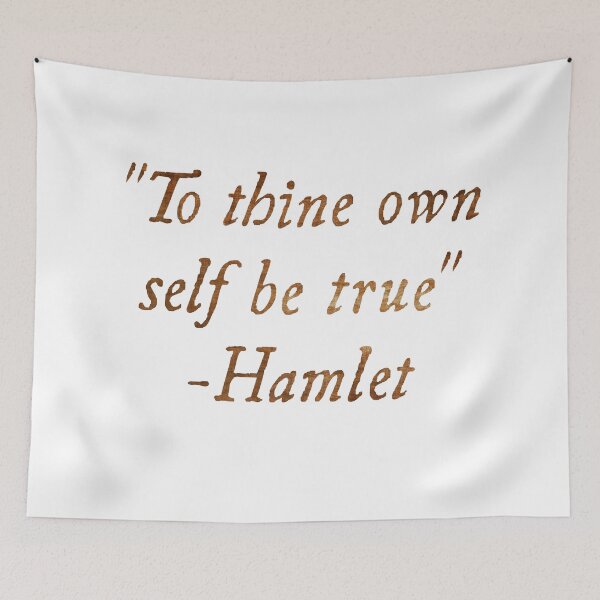 Item preview, To Thine Own Self Be True designed and sold by starwhale97.